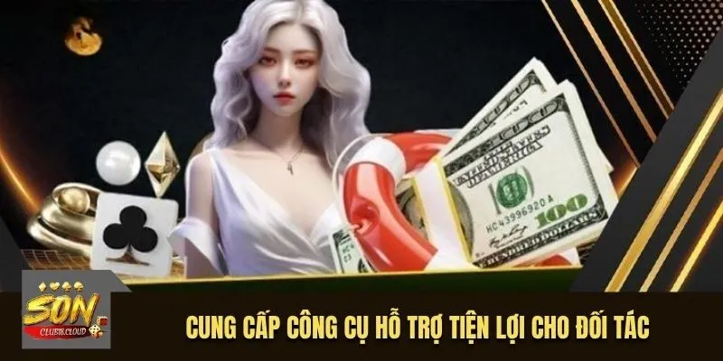 Cung cấp công cụ hỗ trợ tiện lợi cho đối tác