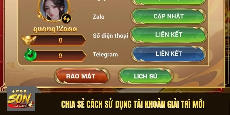 Chia sẻ cách sử dụng tài khoản giải trí mới