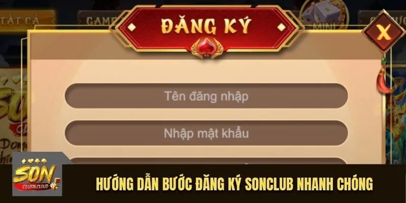 Hướng dẫn bước đăng ký SonClub nhanh chóng