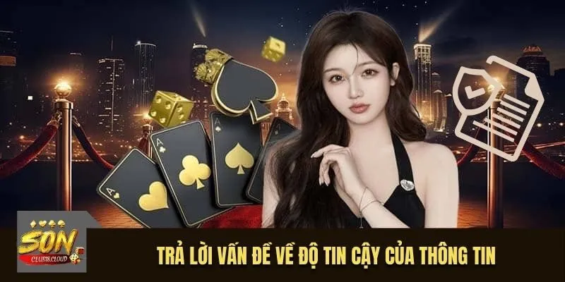 Trả lời vấn đề về độ tin cậy của thông tin