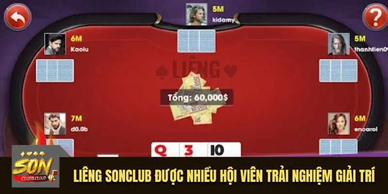 Liêng SonClub được nhiều hội viên trải nghiệm giải trí
