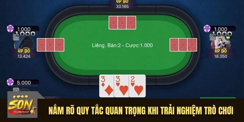 Nắm rõ quy tắc quan trọng khi trải nghiệm trò chơi